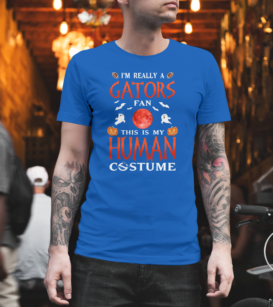 I'm Really A Gators Fan This Is My Human Costume Halloween Football Ghosts Pumpkins T-Shirt