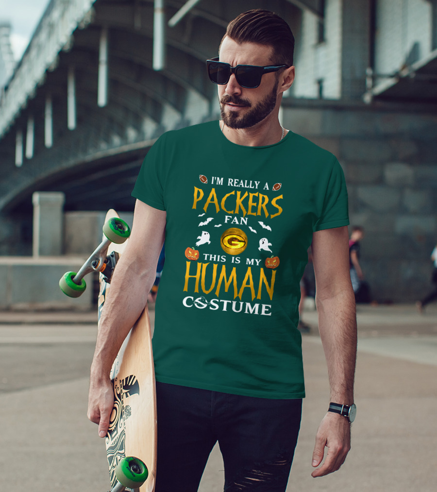 I'm Really A Packers Fan This Is My Human Costume T-Shirt
