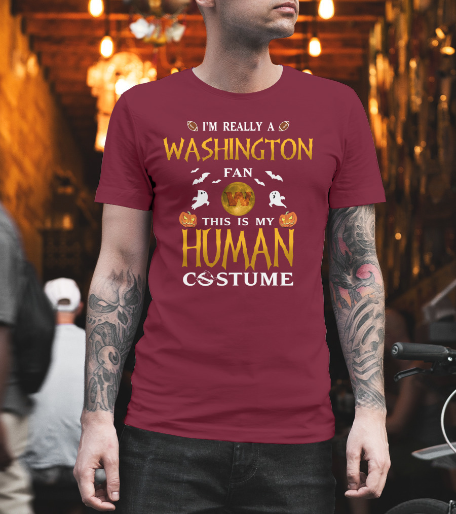 I'm Really A Washington Fan This Is My Human Costume Halloween Ghosts Pumpkins Football T-Shirt