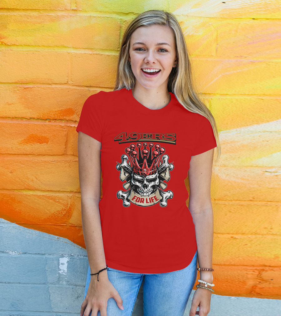 49ers Skull King Crowned For Life T-Shirt