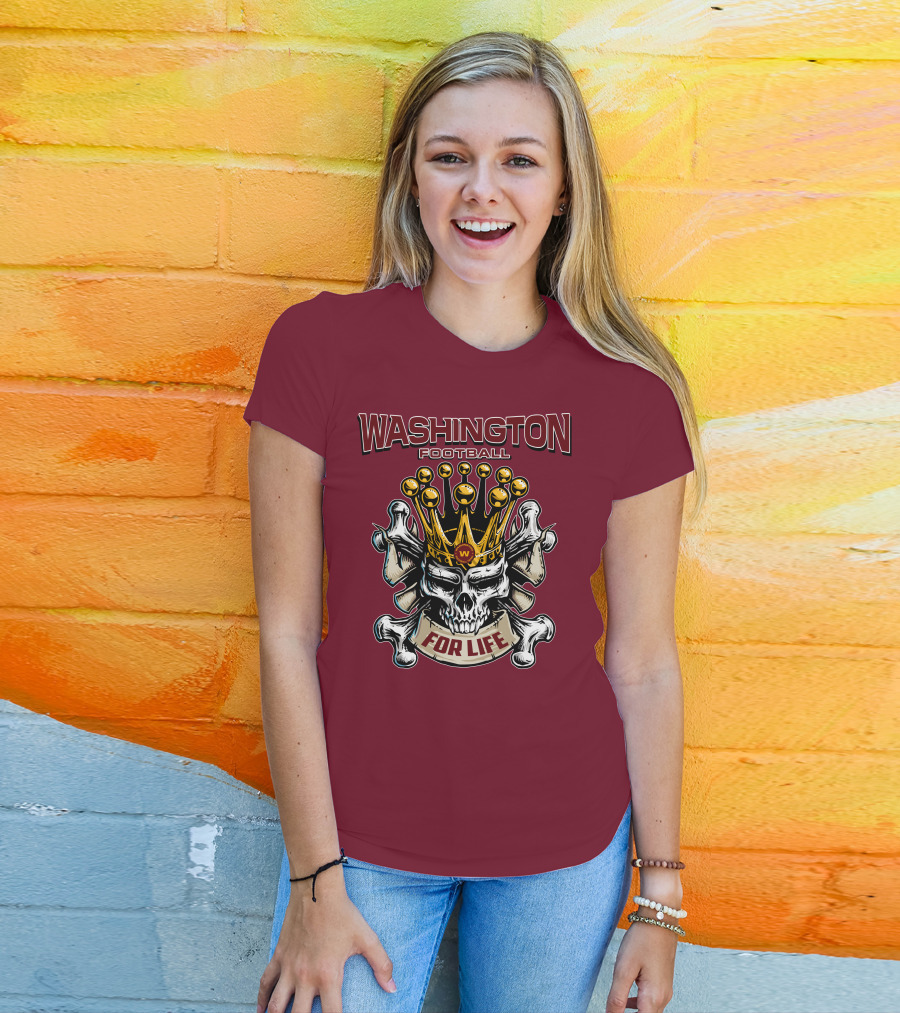 Washington Football Skull King For Life T-Shirt
