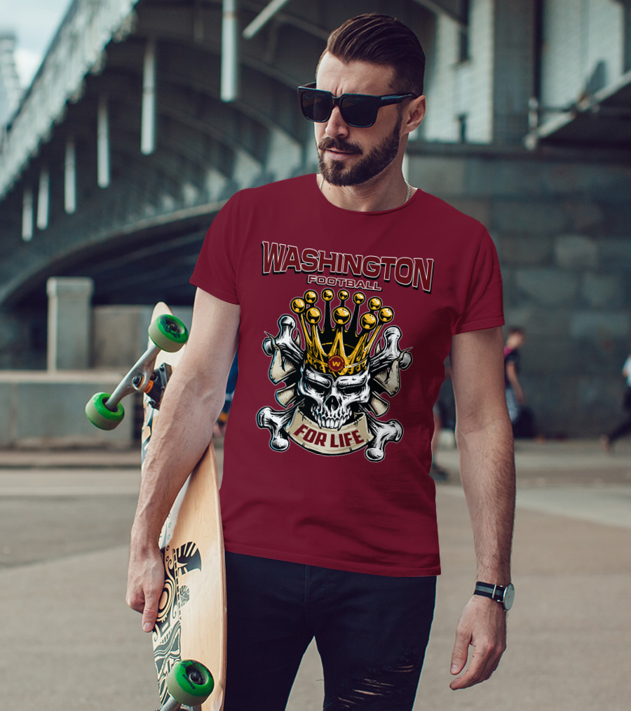 Washington Football Skull King For Life T-Shirt