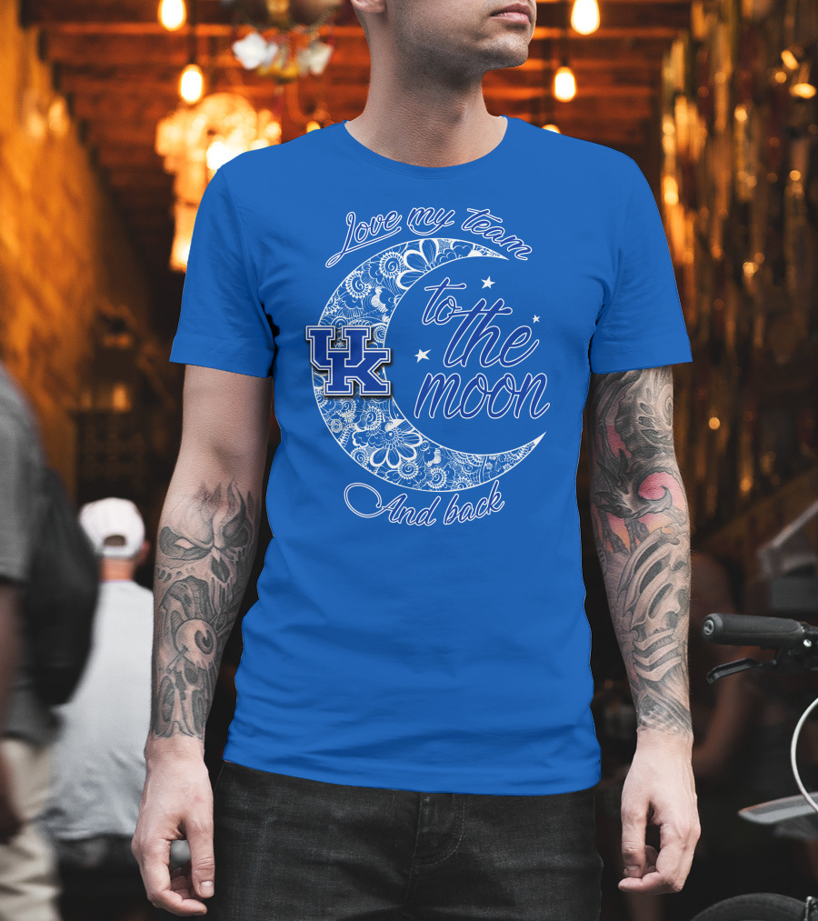 Kentucky Wildcats Love My Team To The Moon And Back UK T-Shirt