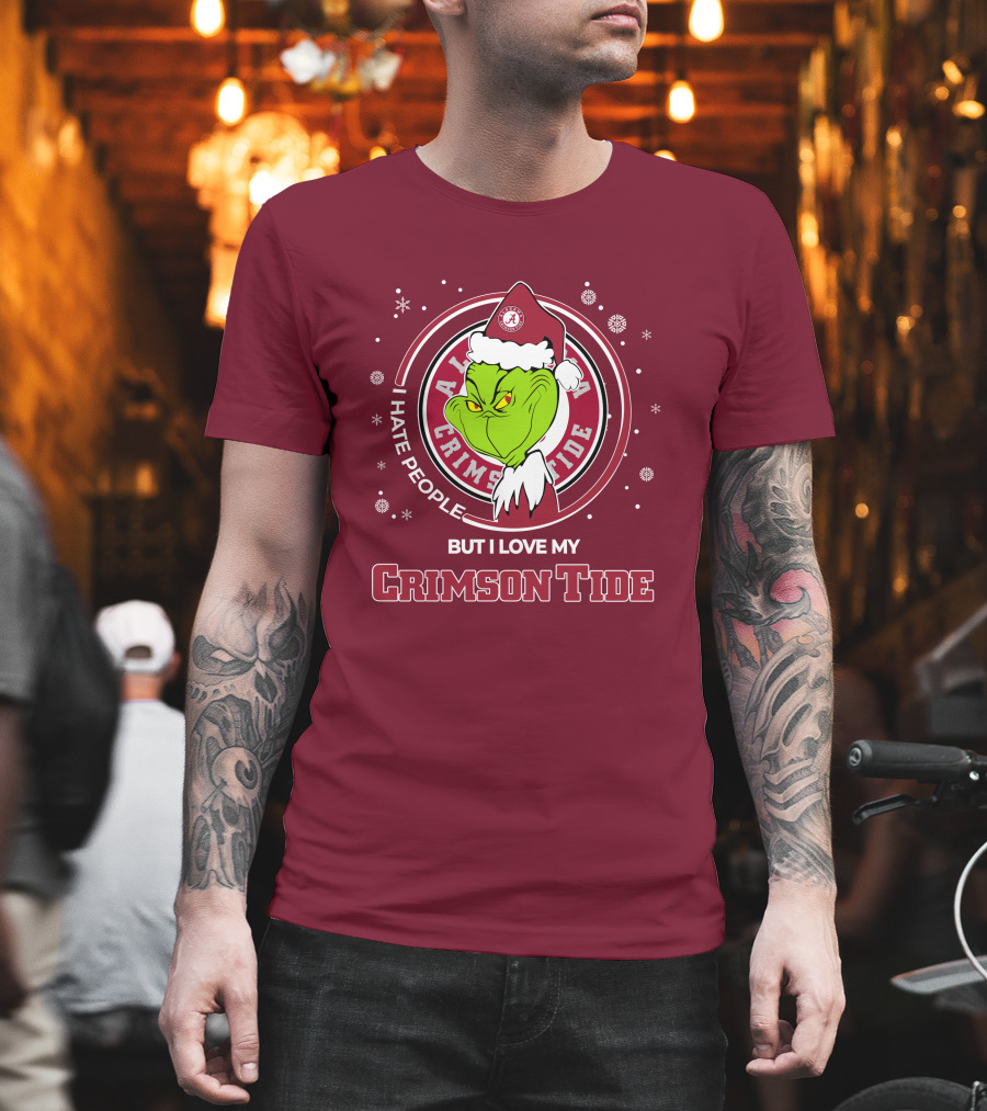 Christmas Grinch Santa I Hate People But I Love My Alabama Crimson Tide T-Shirt