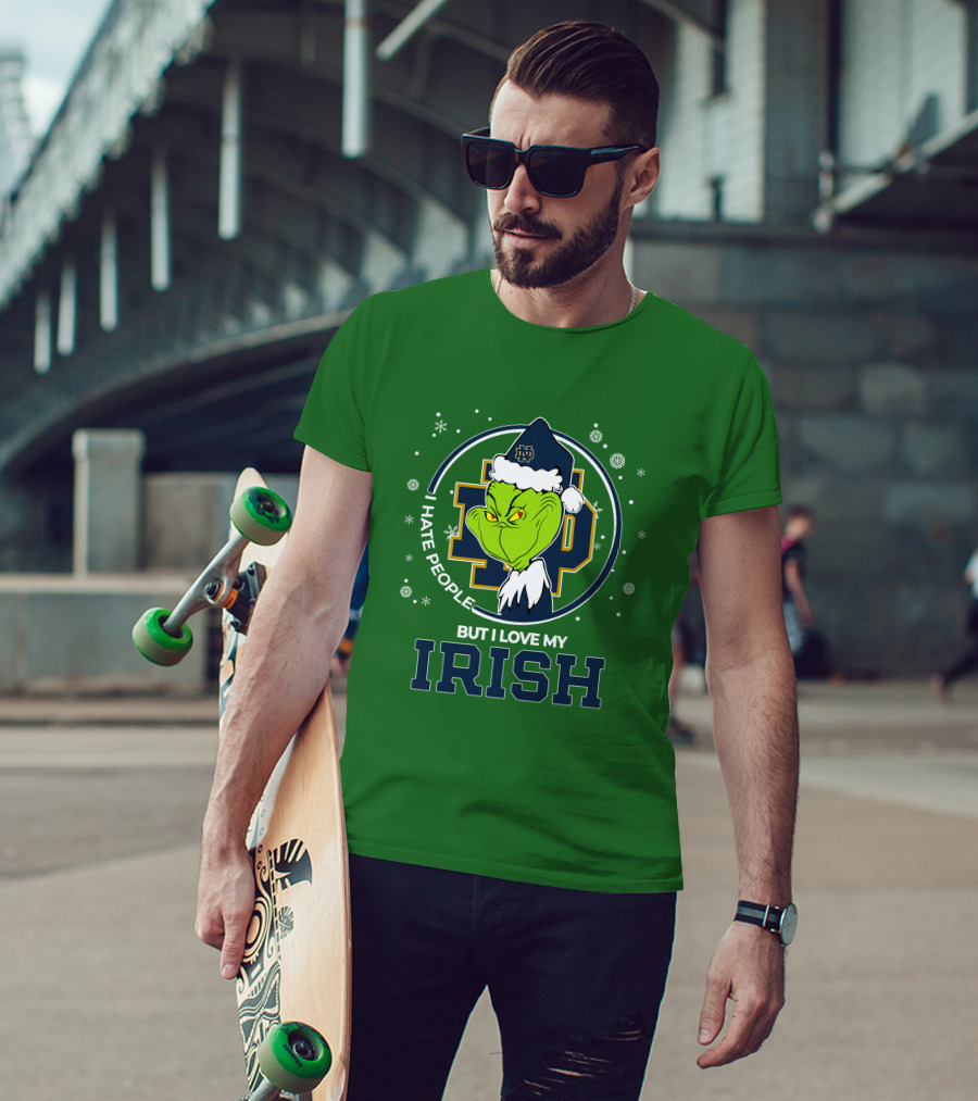 I Hate People But I Love My Irish Grinch Notre Dame T-Shirt