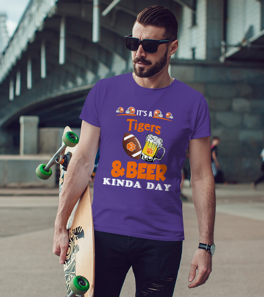 It's A Clemson Tigers Football And Beer Kinda Day T-Shirt