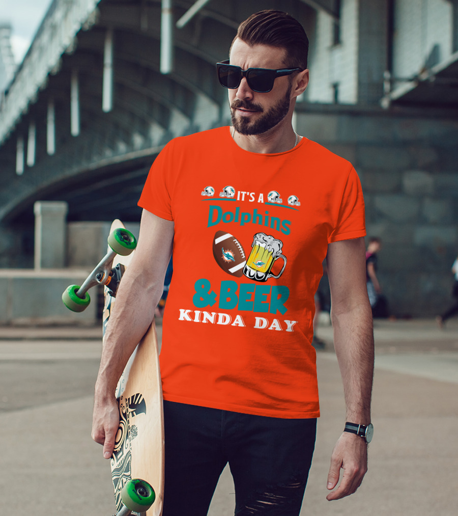 Miami Dolphins Beer Football And Helmet Kind Of Day T-Shirt
