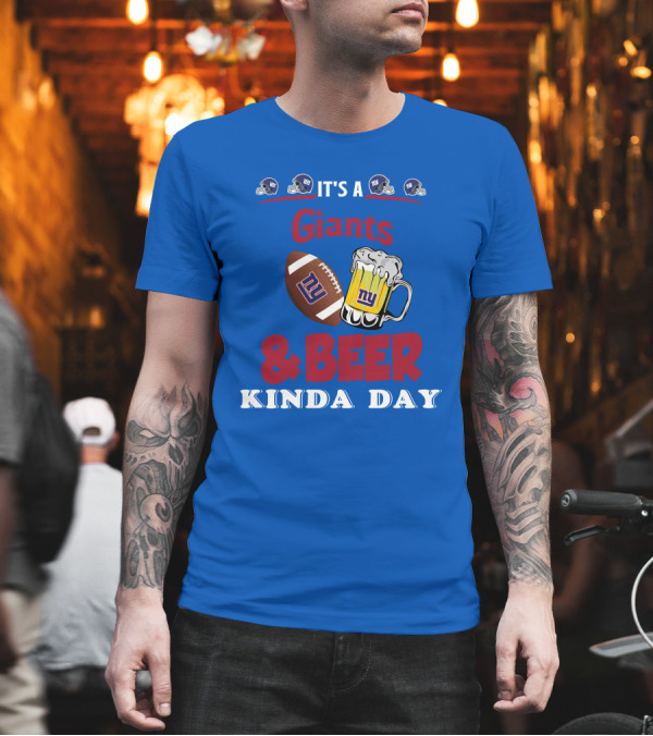 New York Giants Football and Beer Kind of Day Fun T-Shirt New York Giants Football and Beer Kind of Day Fun T-Shirt