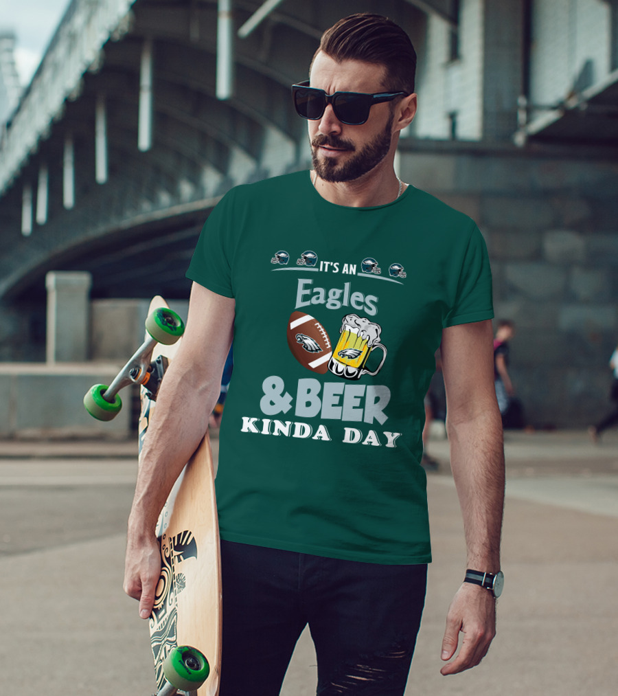 It's An Eagles And Beer Kinda Day Football And Mug With Philadelphia Eagles Helmet Icons T-Shirt