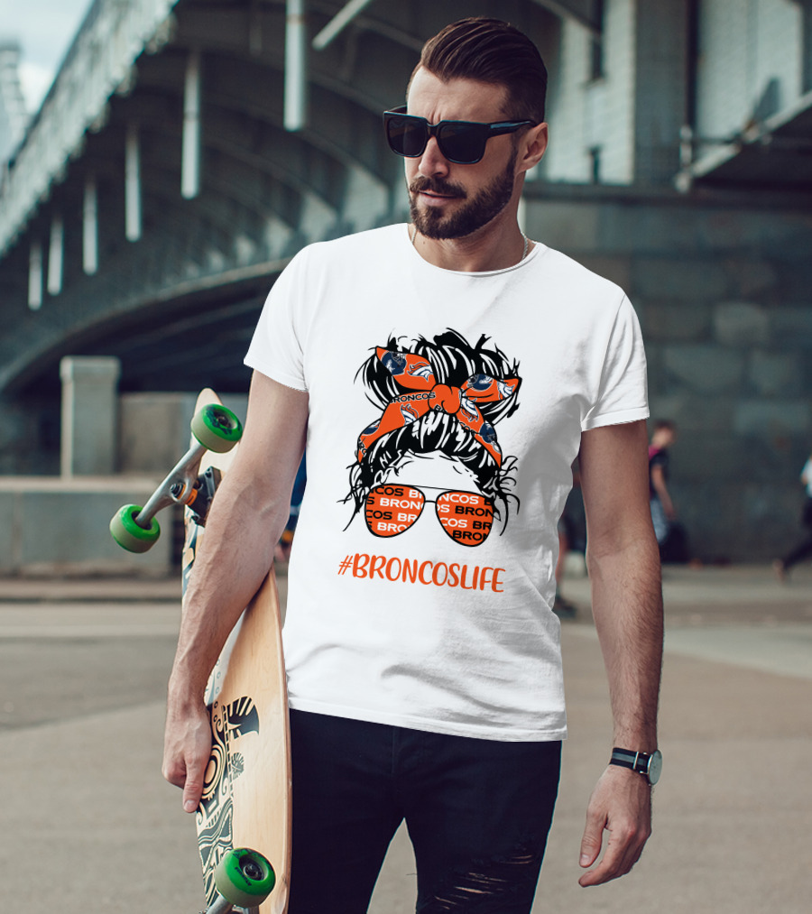 #Broncoslife Messy Bun Girl With Broncos Headband And Glasses T-Shirt