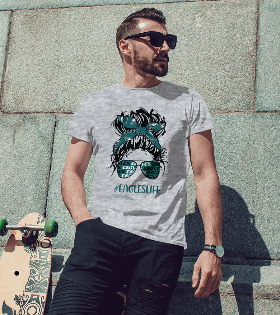 Philadelphia Eagles Life Hashtag Messy Bun Girl With Headband And Glasses T-Shirt