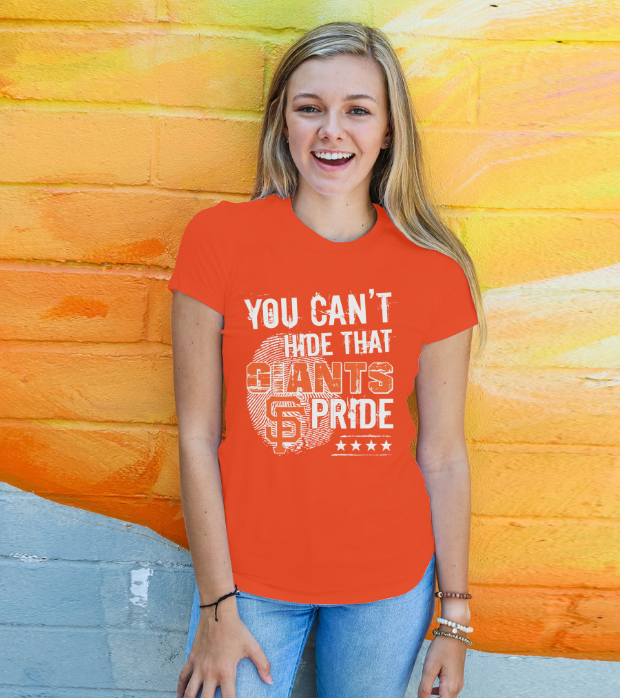 You Can't Hide That San Francisco Giants Pride Stars T-Shirt