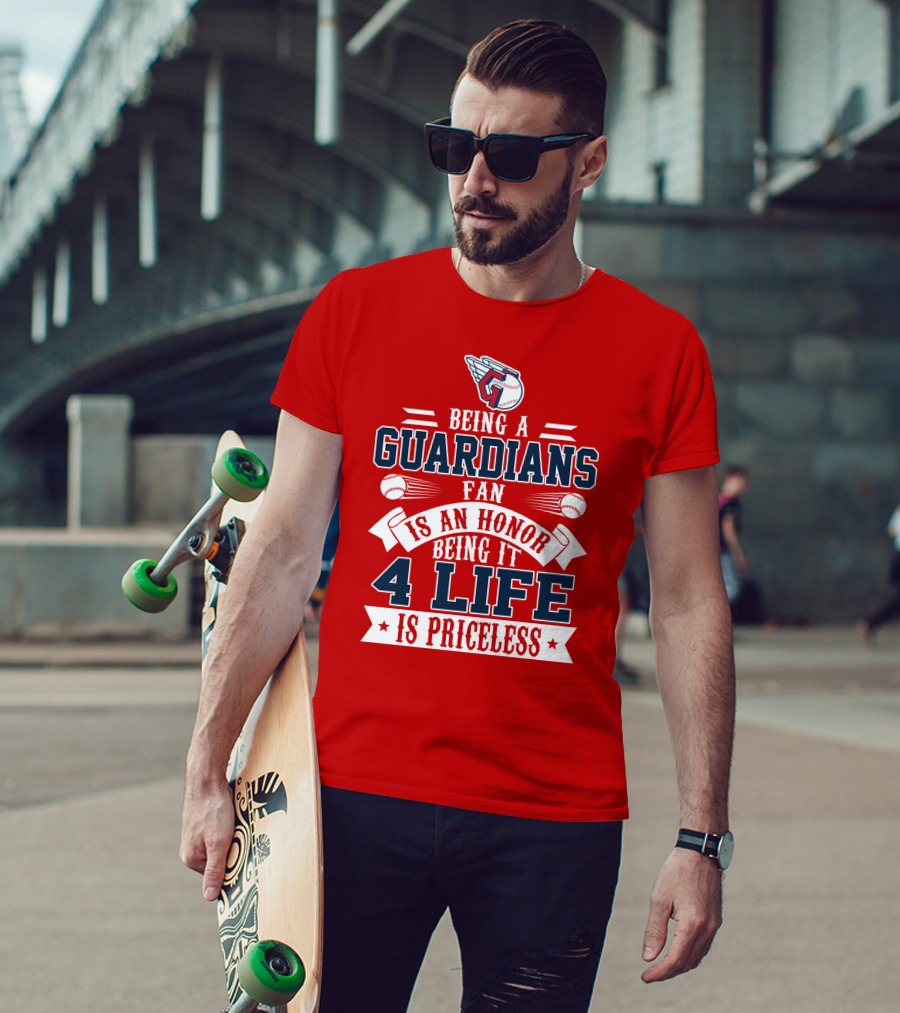 Being A Guardians Fan Is An Honor 4 Life Is Priceless T-Shirt