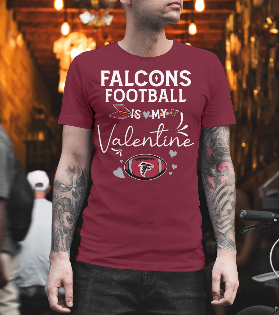 Falcons Football Is My Valentine With Arrow And Hearts Football T-Shirt