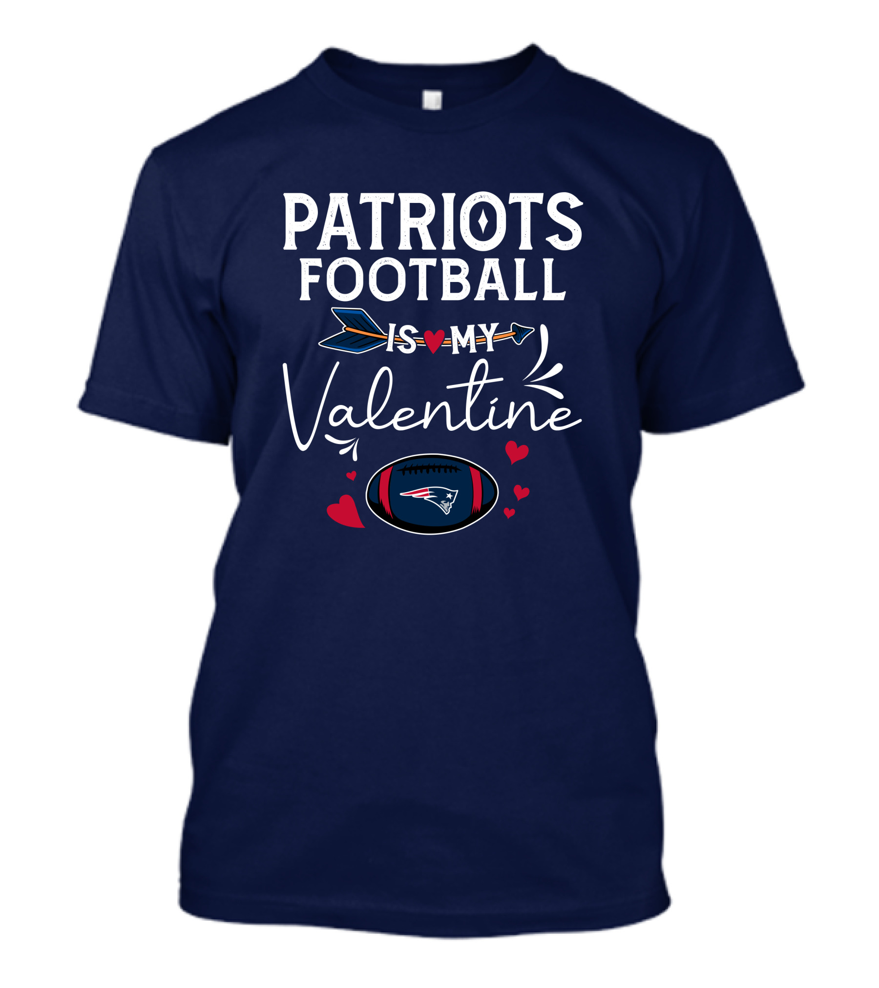 Patriots Football Is My Valentine With Hearts And Arrow Elements T-Shirt