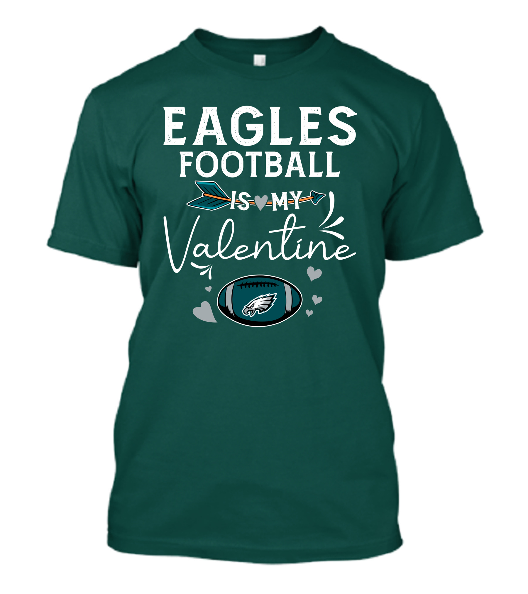 Eagles Football Is My Valentine With Philadelphia Theme And Heart Arrow T-Shirt
