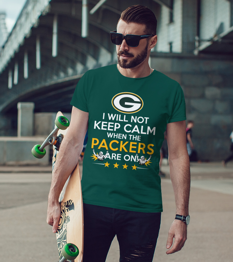 I Will Not Keep Calm When The Packers And Green Bay Logo Are On T-Shirt