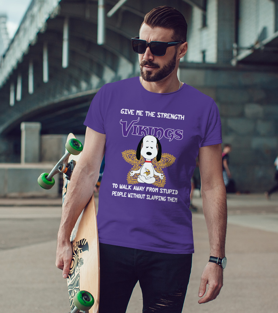 Vikings Snoopy Yoga Give Me The Strength To Walk Away From Stupid People Without Slapping Them T-Shirt