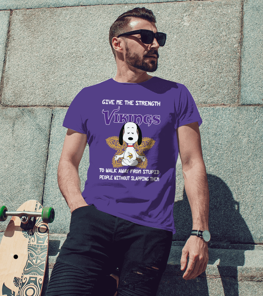 Vikings Snoopy Yoga Give Me The Strength To Walk Away From Stupid People Without Slapping Them T-Shirt
