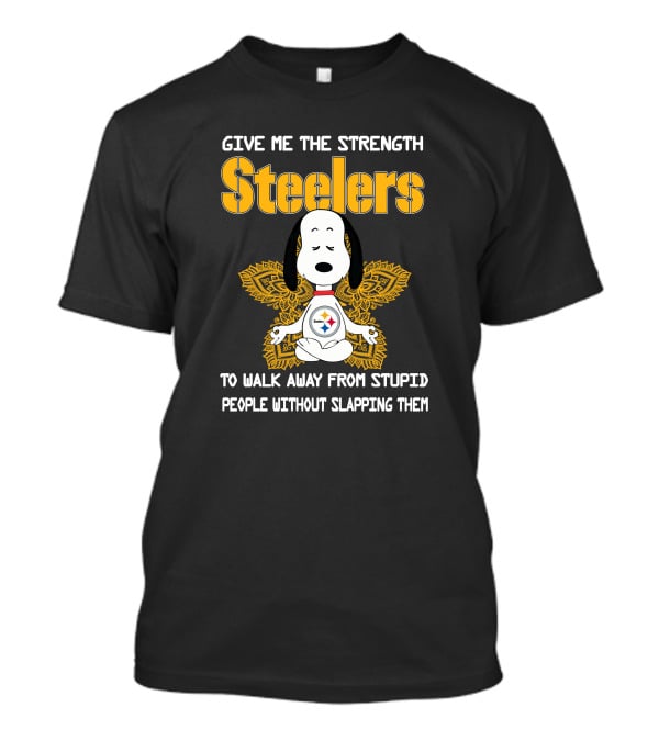 Give Me The Strength Steelers Snoopy Yoga To Walk Away From Stupid People Without Slapping Them T-Shirt