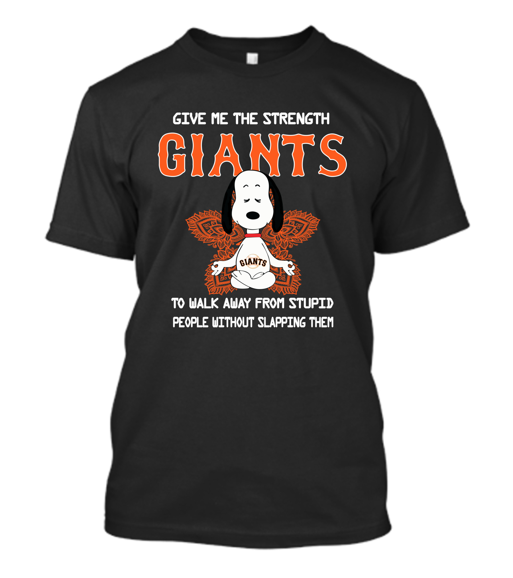 Give Me The Strength Giants Snoopy Yoga To Walk Away From Stupid People Without Slapping Them T-Shirt