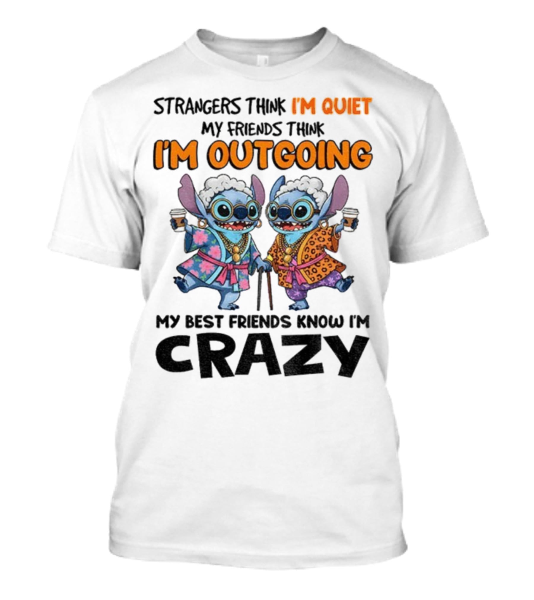 I'm Quiet I'm Outgoing My Best Friends Know I'm Crazy Stitch Coffee T-Shirt