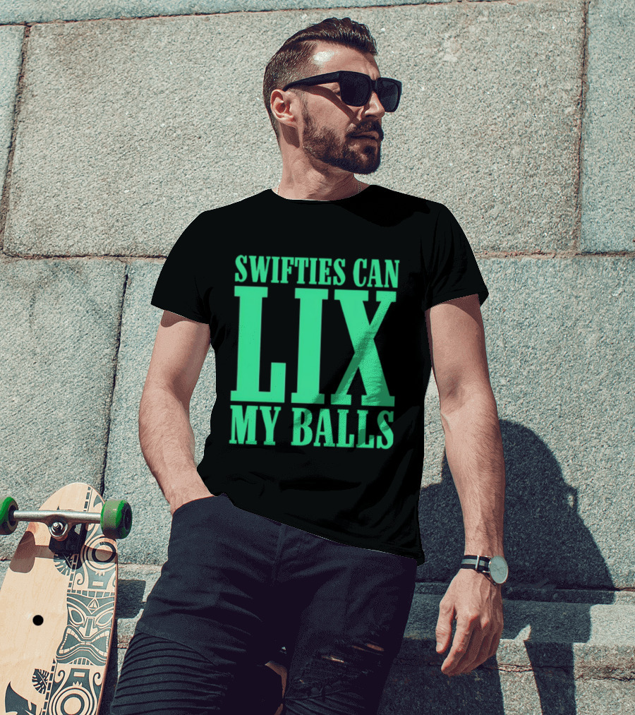 Swifties Can Lix My Balls Philadelphia Eagles T-Shirt