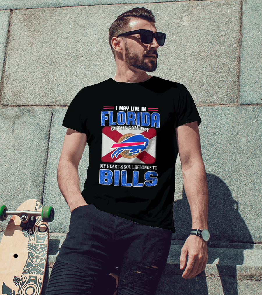 I May Live In Florida Buffalo Bills Heart And Soul Belongs On Gameday Flag T-Shirt