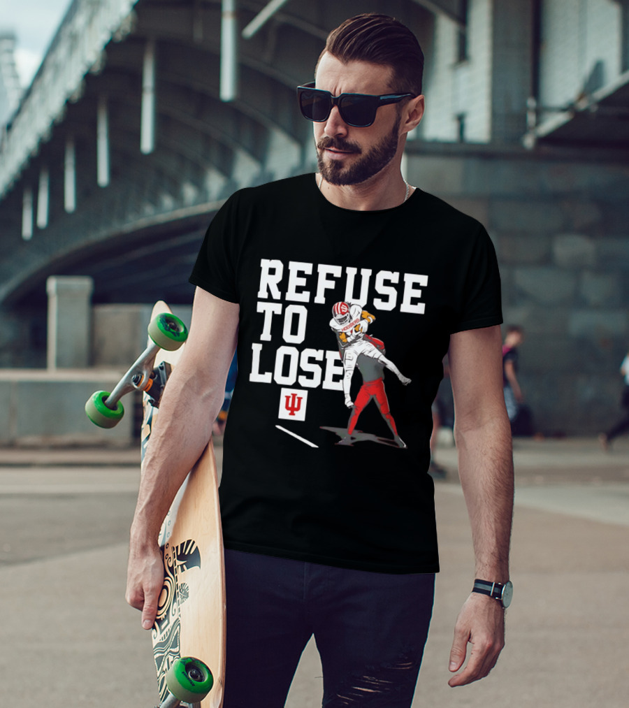 Indiana Hoosiers Football Refuse To Lose Determination Athletes T-Shirt