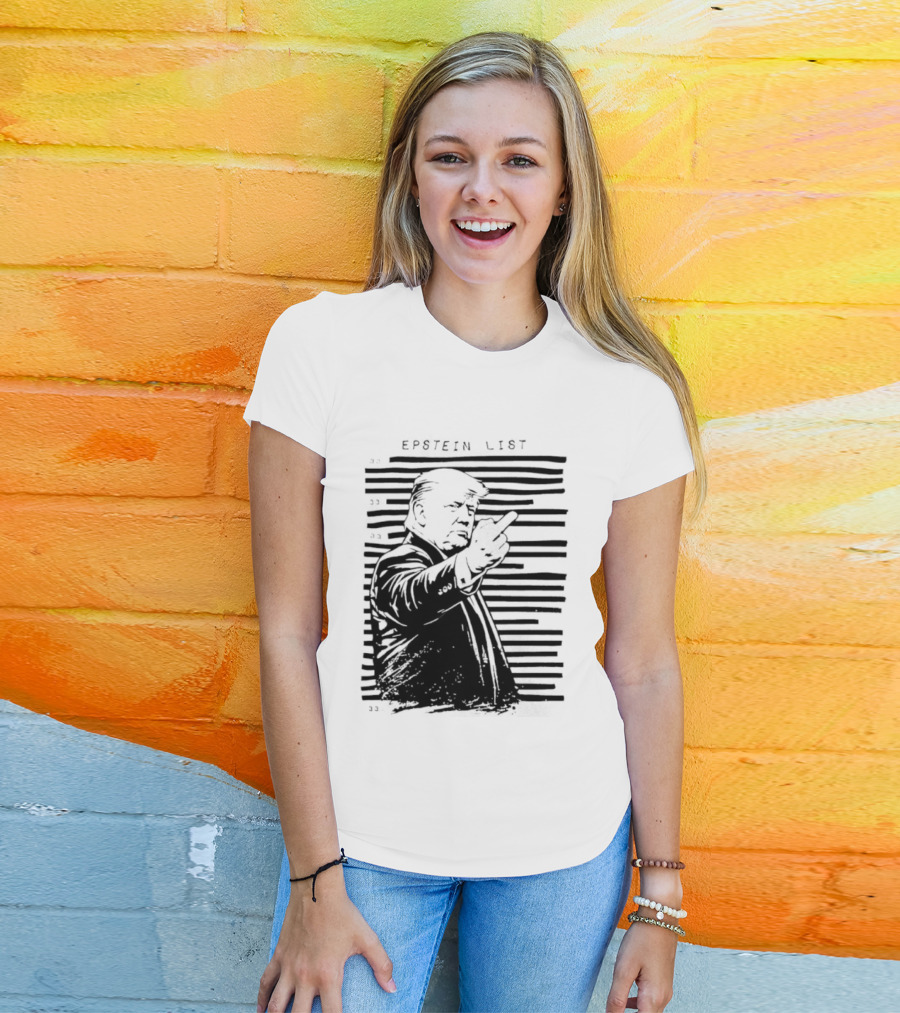 Trump Fuck The Epstein List T-Shirt
