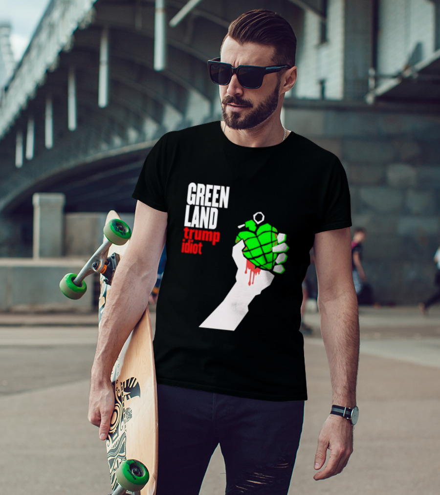 Greenland Green Day Trump Idiot Hand T-Shirt