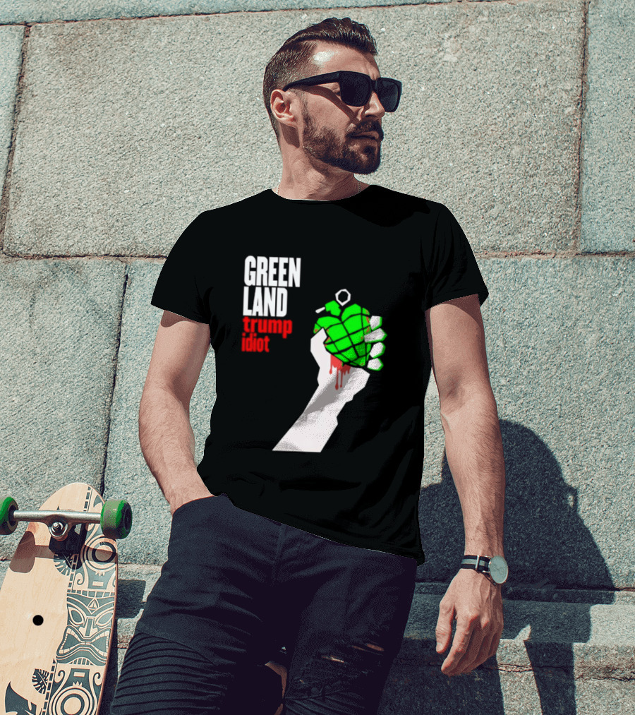 Greenland Green Day Trump Idiot Hand T-Shirt