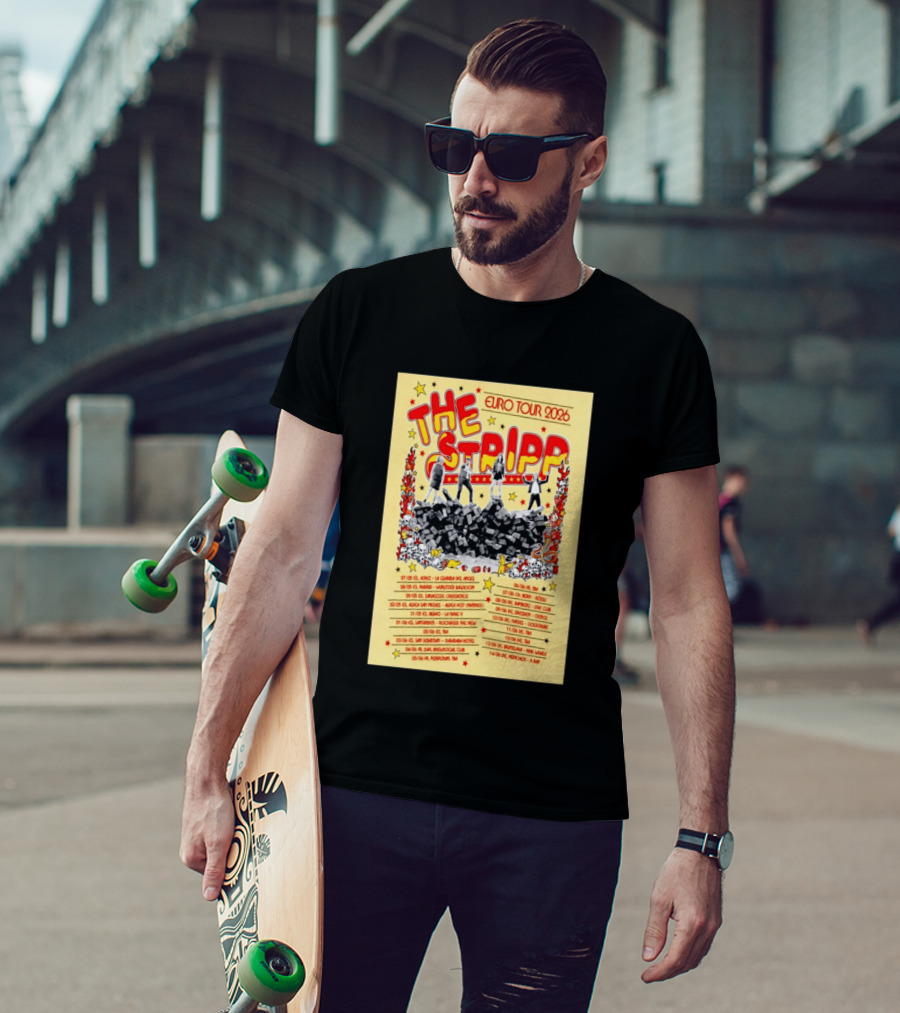 The Stripp Euro Tour 2026 Concert Cities And Dates List T-Shirt