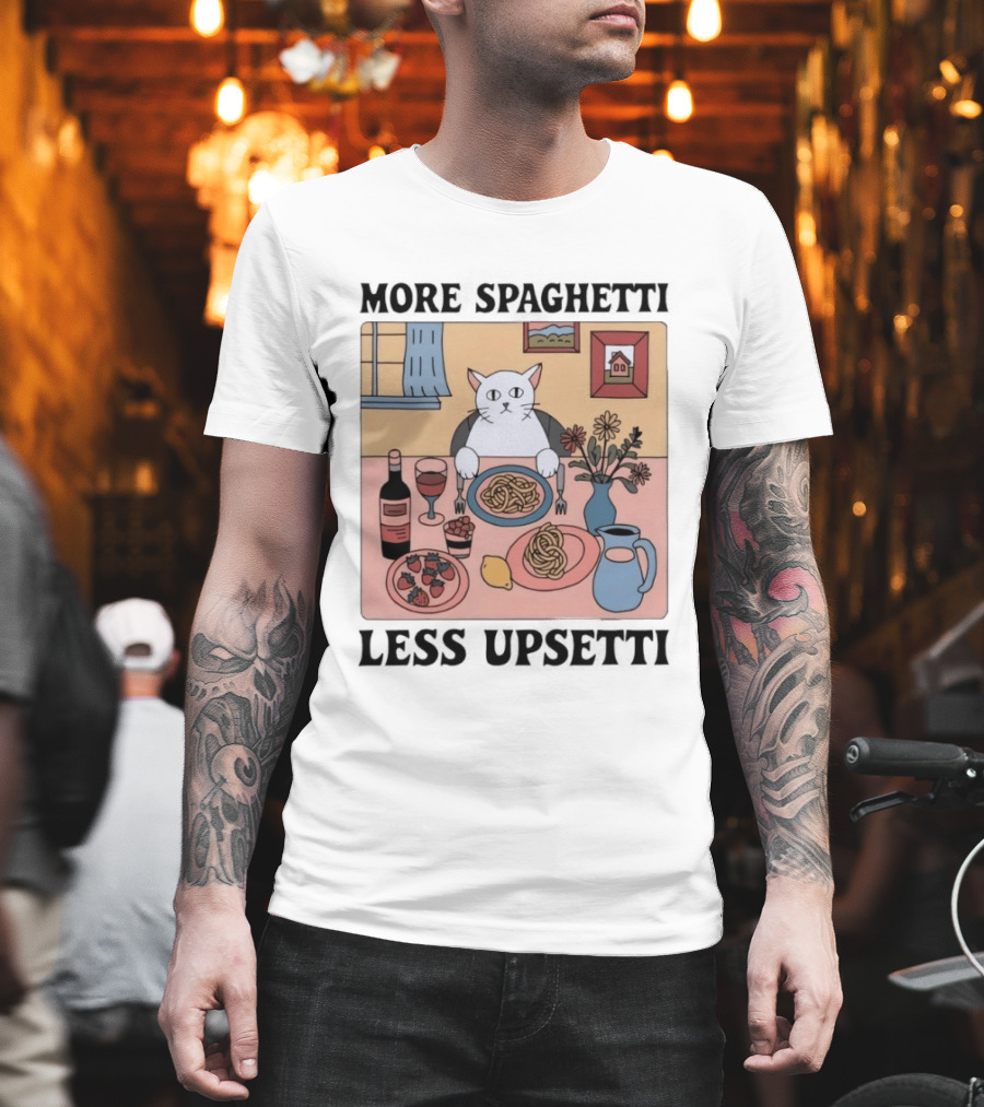 Cat More Spaghetti Less Upsetti Whimsical Dining Scene with Wine and Flowers T-Shirt