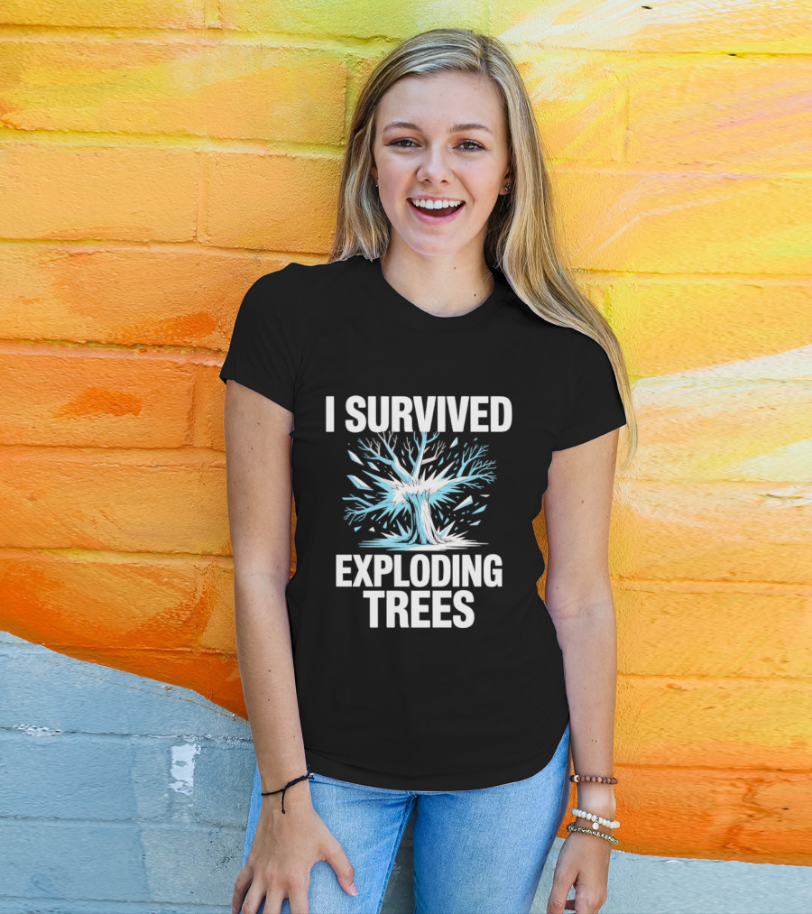 I Survived Exploding Trees Burst Impact T-Shirt