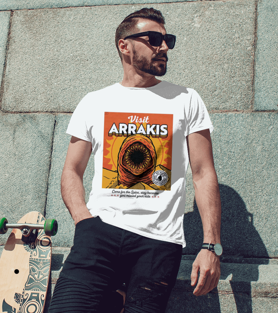Visit Arrakis 100% Adventure 0% Water Come For The Spice Stay Because You Missed Your Ride T-Shirt