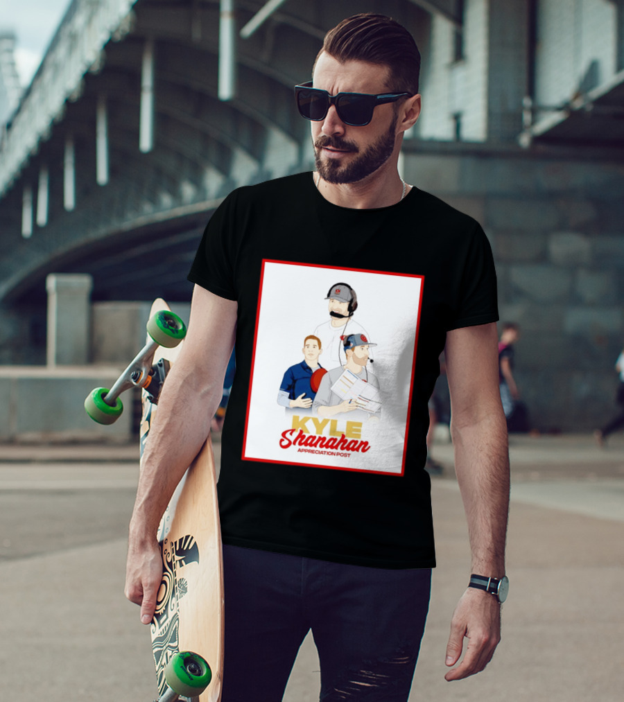 Kyle Shanahan Appreciation Post NFL Coach T-Shirt