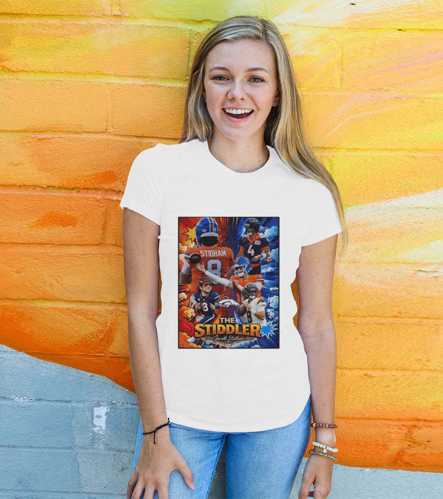 Jarrett Stidham The Stiddler Denver Broncos NFL Football Quarterback T-Shirt