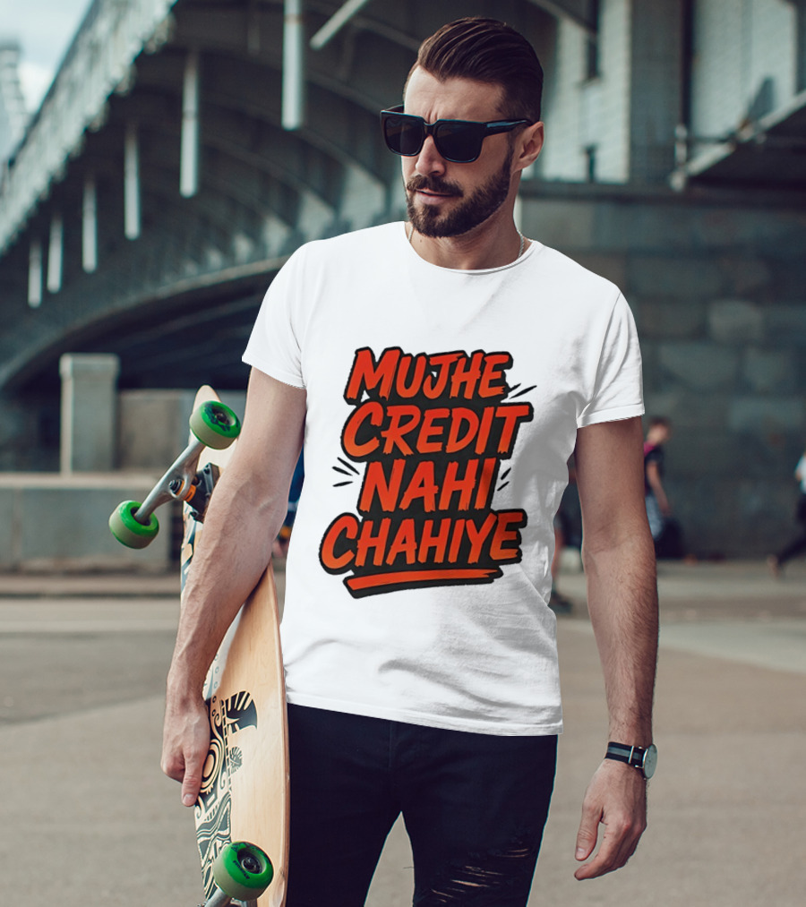Mujhe Credit Nahi Chahiye T-Shirt