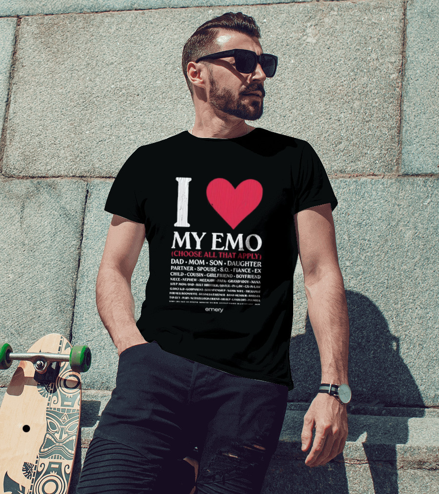 I Love My Emo Choose All That Apply Dad Mom Son Daughter Partner Spouse Friend T-Shirt