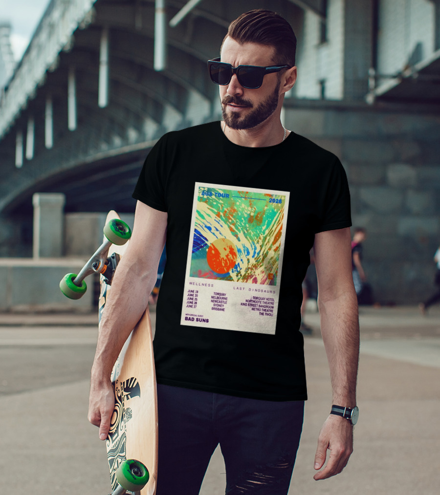 AUS Tour 2026 Wellness Last Dinosaurs With Bad Suns June Torquay Melbourne Newcastle Sydney Brisbane T-Shirt