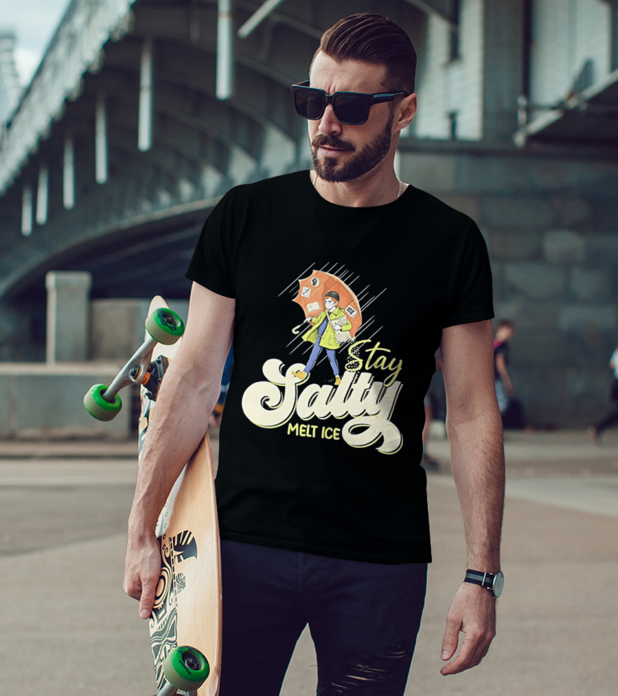 Stay Salty Melt Ice Walking In Raincoat Under Umbrella T-Shirt