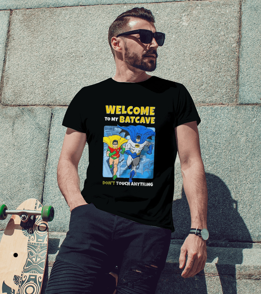 Welcome To My Batcave Batman And Robin Comic Style Don't Touch Anything T-Shirt