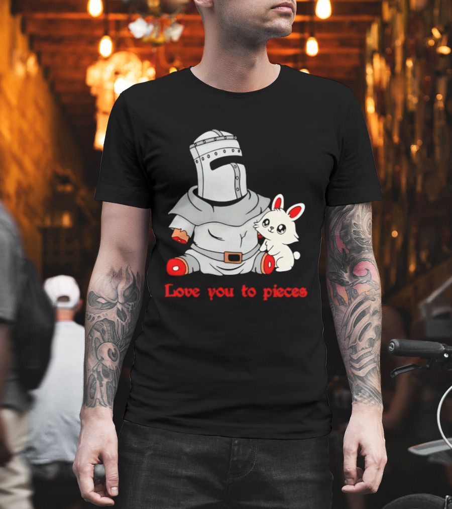 Knight with Amputated Limbs and Bunny Love You to Pieces T-Shirt