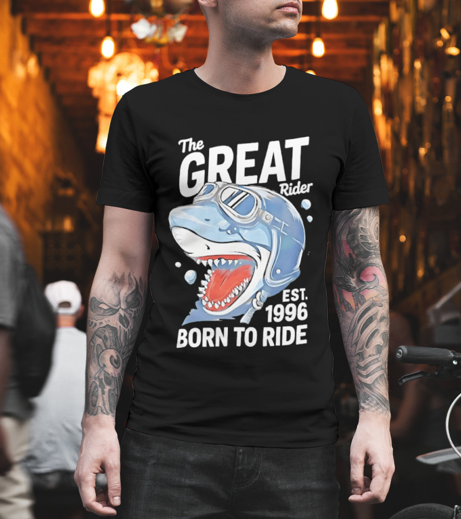 The Great Rider Shark Born to Ride Est. 1996 T-Shirt