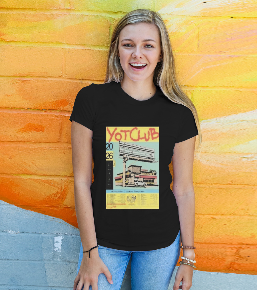 Yot Club 2026 Spring Tour North America Dates With Support From Zzzahara Remy Carr T-Shirt