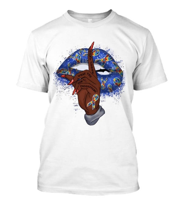 Love Support Acceptance Don't Judge What You Don't Understand Autism Awareness Ribbon T-Shirt