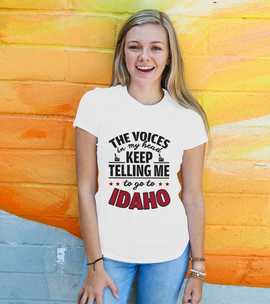 The Voices In My Head Keep Telling Me To Go To Idaho Flask And Stars T-Shirt