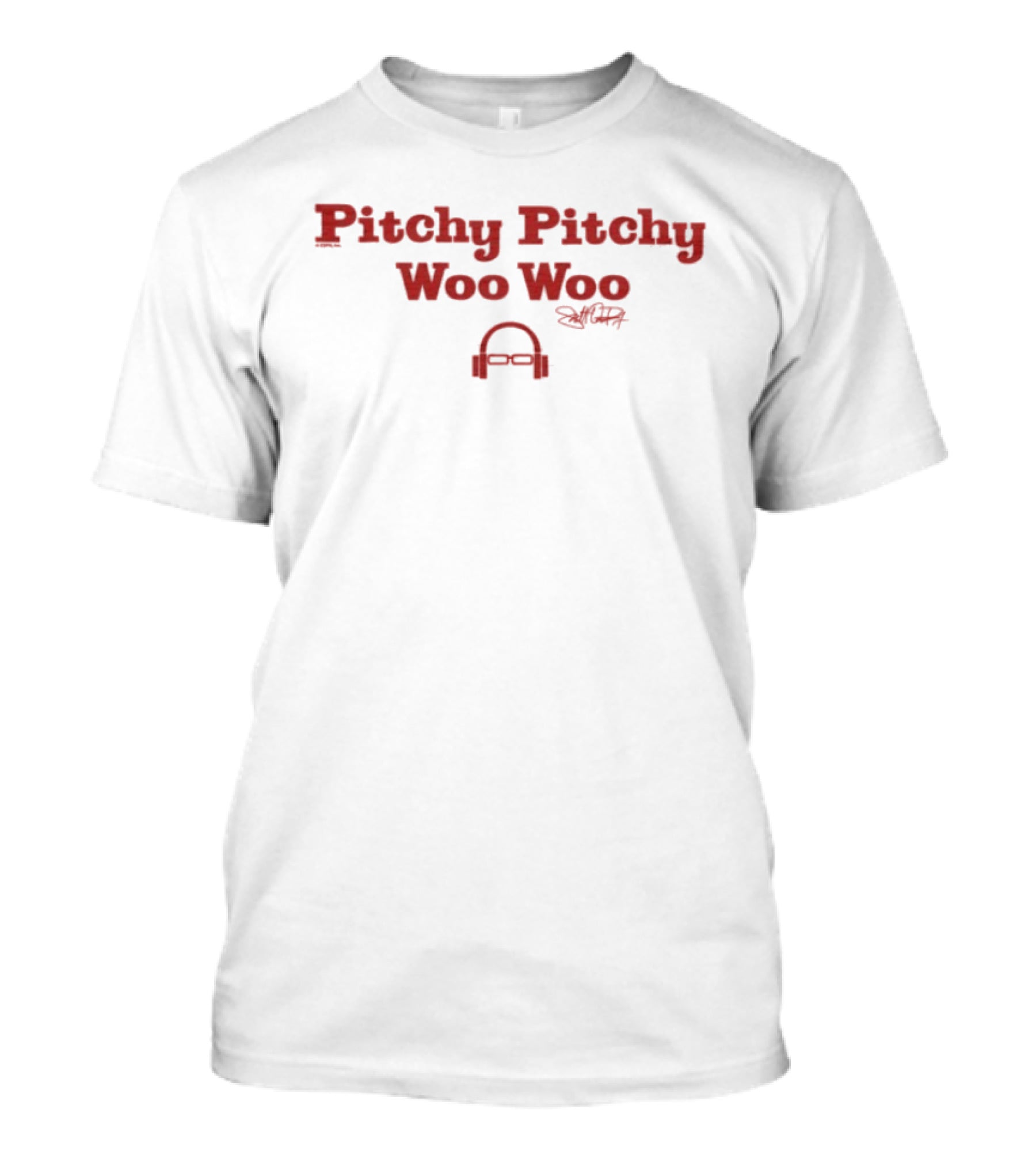 Scott Van Pelt Pitchy Pitchy Woo Woo Signature Headphones T-Shirt