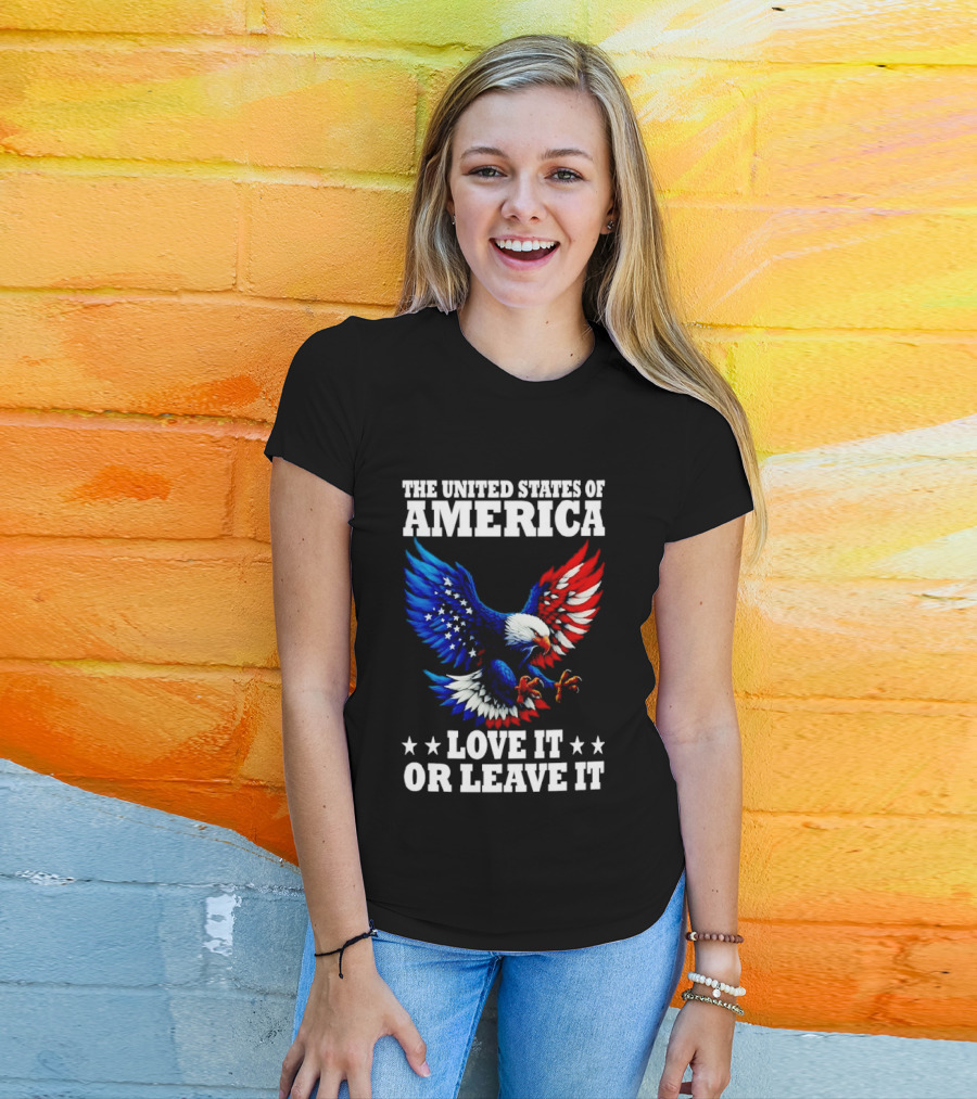 The United States Of America Eagle Stars Stripes Love It Or Leave It T-Shirt